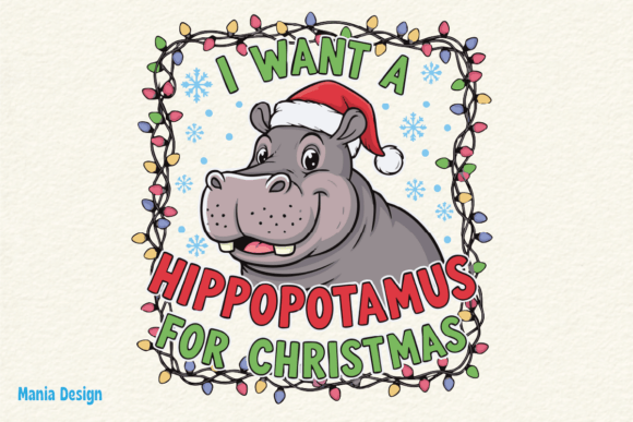 I Want a Hippopotamus for Christmas: Festive Design Asset